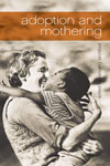 Adoption and Mothering