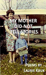 My Mother Did Not Tell Stories