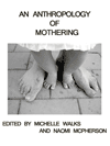 Mothering: Anthropological Perspectives