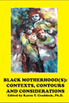 Black Motherhoods