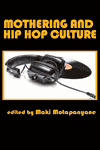 Mothering and Hip Hop